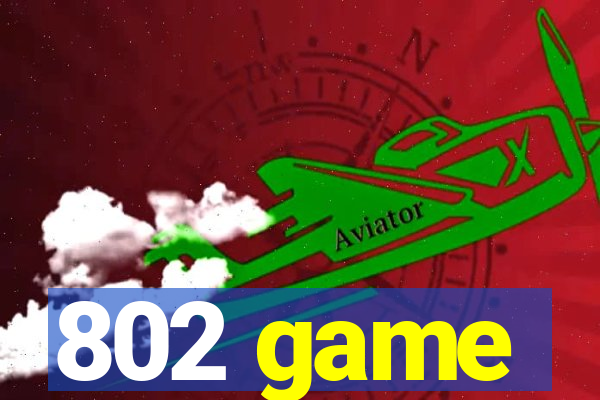 802 game